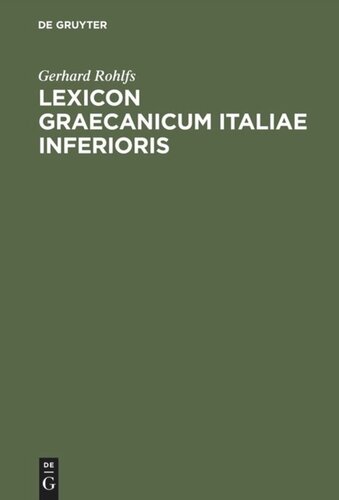 ﻿Lexicon Graecanicum Italiae Inferioris: فرهنگ ریشه شناسی یونانی زیر ایتالیایی