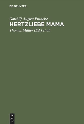 ﻿Hertzliebe Mama: نامه هایی از روزهای مطالعه ینا 1719-1720