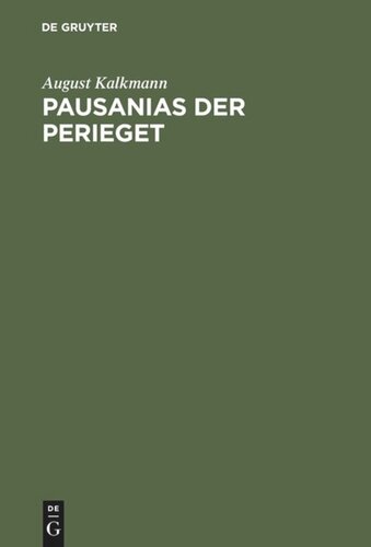 ﻿Pausanias of Perieget: مطالعات روی نویسنده و منابع خود