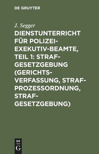 ﻿آموزش خدماتی برای افسران اجرایی پلیس، بخش 1: حقوق جزا (قانون اساسی دادگاه، آیین دادرسی کیفری، حقوق جزا)