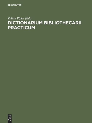 ﻿Dictionarium BibliotheCarii تمرین: Ad Usum International در XX Linguis / فرهنگ لغت کتابدار به بیست زبان / فرهنگ لغت عملی کتابدار به بیست زبان