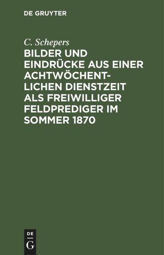 ﻿تصاویر و برداشت‌هایی از یک دوره هشت هفته‌ای خدمت به‌عنوان یک واعظ داوطلبانه در تابستان 1870