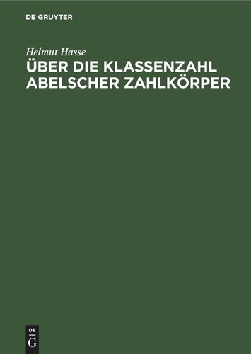 ﻿Über die Klassenzahl abelscher Zahlkörper