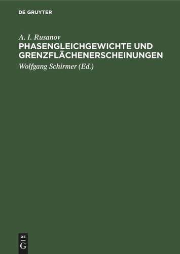 ﻿Phasengleichgewichte und Grenzflächenerscheinungen