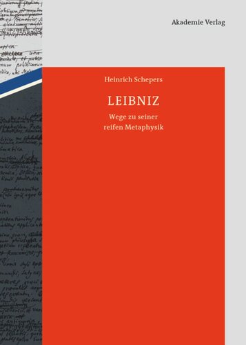 ﻿لایب نیتس: مسیرهایی به سوی متافیزیک بالغ او