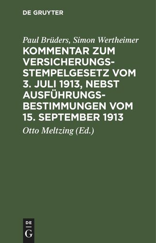 ﻿شرح قانون تمبر بیمه 3 جولای 1913 به همراه آیین نامه اجرایی 15 سپتامبر 1913