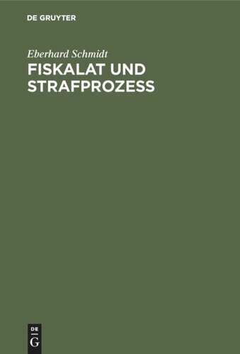 ﻿مالیات و دادرسی کیفری: مطالعات آرشیوی در مورد تاریخچه سازمان مقامات و قانون آیین دادرسی کیفری در براندنبورگ-پروس