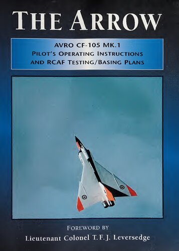 ﻿Arrow Avro CF-105 MK.1 دستورالعمل های عملیاتی را به صورت خلبان ارائه می کند