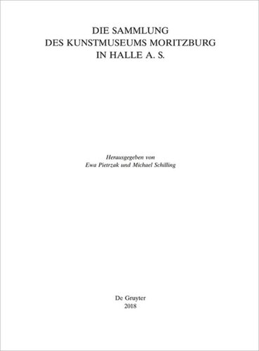 ﻿جزوات مصور آلمانی قرن 16 و 17: جلد نهم مجموعه موزه هنر موریتزبورگ در هاله a. اس.