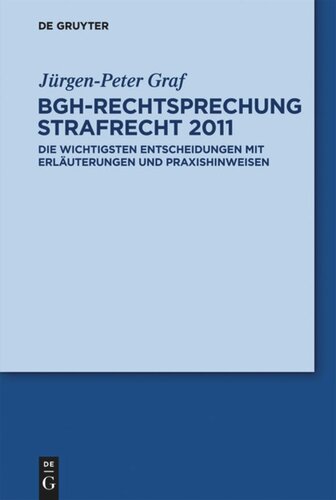 ﻿فقه BGH در مورد حقوق جزا 2011: مهمترین تصمیمات با توضیحات و نکات کاربردی