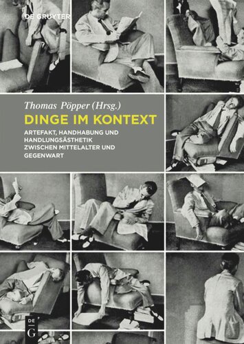 ﻿چیزهای موجود در زمینه: مصنوعات، زیبایی شناسی و عمل بین قرون وسطی و حال