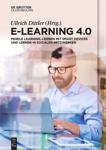 ﻿E-Learning 4.0: یادگیری موبایلی، یادگیری با دستگاه های هوشمند و یادگیری در شبکه های اجتماعی
