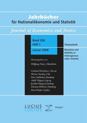 ﻿آموزش و تحرک در بازارهای کار ناهمگون: Sonderausgabe von Heft 1/Bd. 226 Jahrbücher für Nationalökonomie und Statistik
