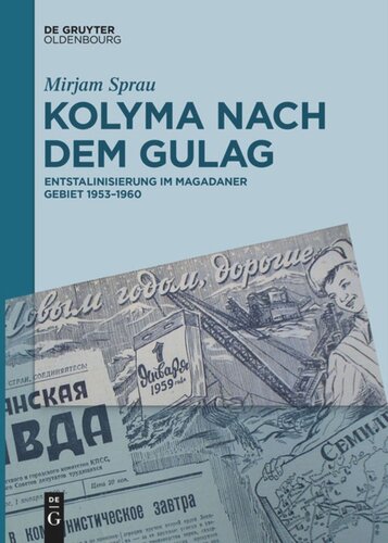 ﻿کولیما پس از GULAG: استالین زدایی در منطقه ماگادان 1953-1960