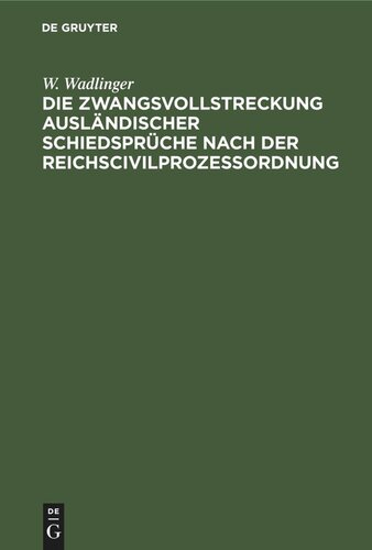 ﻿اجرای اجباری آرای داوری خارجی بر اساس قانون آیین دادرسی مدنی رایش