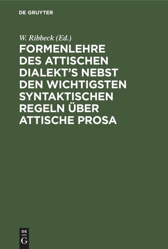 ﻿نظریه فرم گویش آتیک به همراه مهمترین قواعد نحوی در مورد نثر آتیک