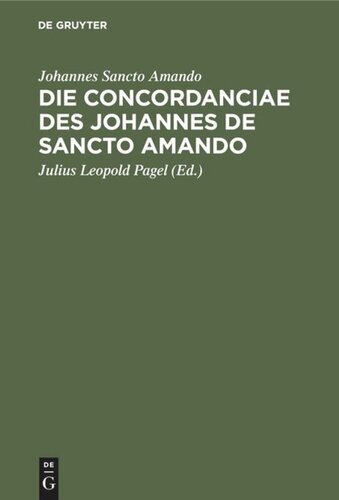 ﻿Concordanciae Johannes de Sancto Amando