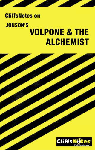 Cliffsnotes Volpone & the Alchemist