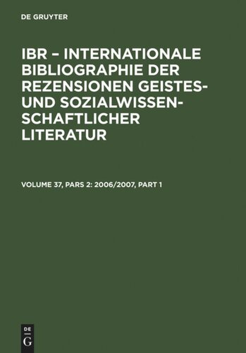﻿IBR - کتابشناسی بین المللی بررسی ادبیات در علوم انسانی و اجتماعی. جلد 37، پارس 2 1385/1385: الف: فهرست مؤلف. ب: نمایه داور. ج: فهرست عنوان. د: نمایه موضوعی. E: نمایه مجله