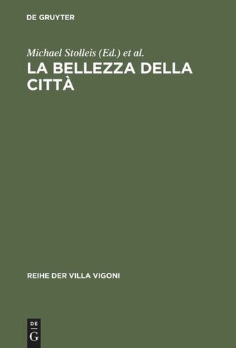 ﻿La bellezza della città: قانون شهر و طراحی شهری در ایتالیای قرون وسطی و رنسانس