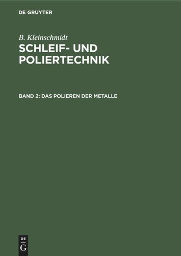 ﻿تکنولوژی سنگ زنی و پرداخت: جلد 2 پولیش فلزات