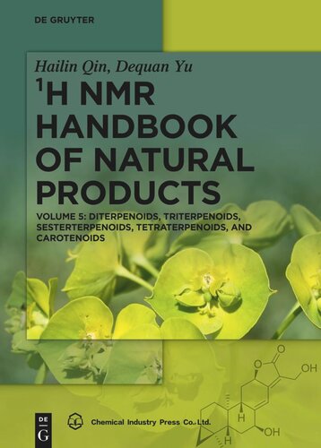 ﻿¹H NMR Handbook of Natural Products: Volume 5 Diterpenoids, Triterpenoids, Sesterterpenoids, Tetraterpenoids, and Carotenoids