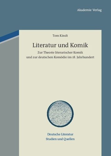 ﻿ادبیات و کمدی: در مورد تئوری کمدی ادبی و کمدی آلمانی در قرن 18