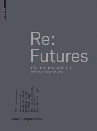 ﻿Re: Futures: Studio Hani Rashid. دانشگاه هنرهای کاربردی وین