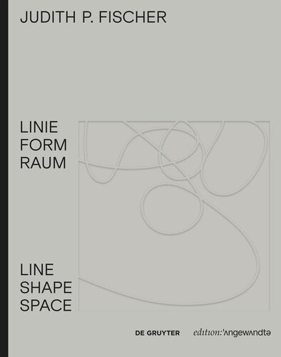 ﻿Judith P. Fischer – Line Shape Space / Line Shape Space