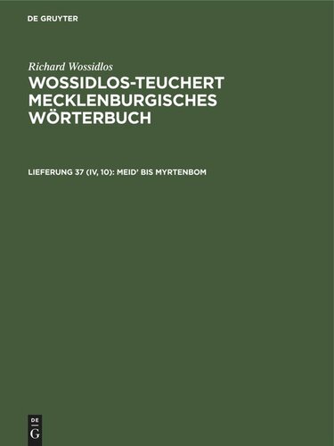 ﻿Wossidlos-Teuchert Mecklenburg Dictionary: Delivery 37 (IV, 10) Avoid to Myrtenbom