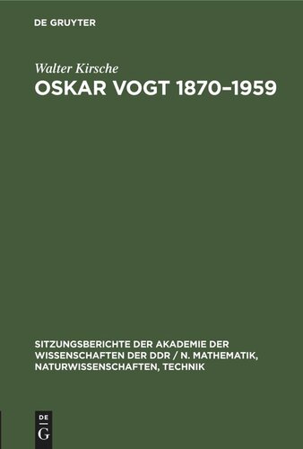 ﻿Oskar Vogt 1870-1959: زندگی و کار و رابطه آن با تحقیقات مغزی معاصر. سهمی در بیست و پنجمین سالگرد درگذشت او