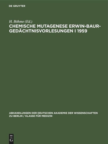 ﻿Chemical Mutagenesis Erwin Baur Memorial Lectures I 1959