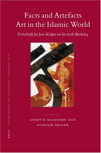 ﻿حقایق و مصنوعات: هنر در جهان اسلام، Festschrift برای ینس کروگر در شصت و پنجمین زادروز او