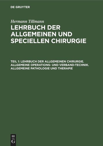 ﻿کتاب درسی جراحی عمومی و اختصاصی: قسمت اول کتاب درسی جراحی عمومی. جراحی عمومی و تکنیک پانسمان. آسیب شناسی و درمان عمومی