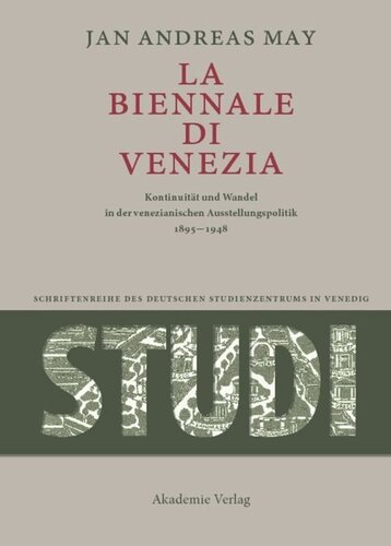 ﻿جلد 2 La Biennale di Venezia: تداوم و تغییر در سیاست نمایشگاه ونیزی 1895-1948