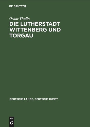 ﻿Lutherstadt Wittenberg و Torgau
