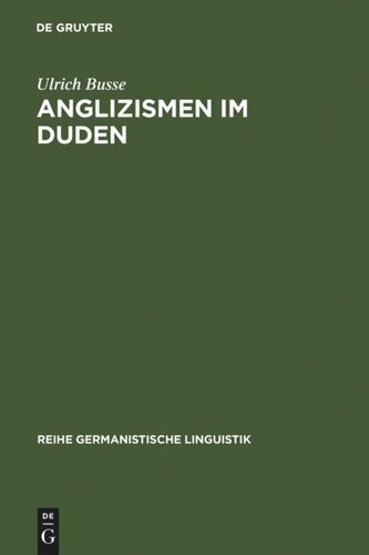 ﻿Anglicisms in Duden: تحقیق در مورد ارائه متن انگلیسی در هزینه های املایی 1880 - 1986