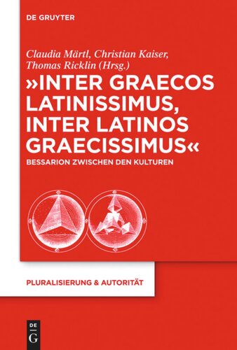 ﻿«Inter graecos latinissimus, inter latinos graecissimus»: بساریون بین فرهنگها