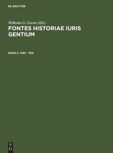 ﻿Fontes Historiae Iuris Gentium: جلد 2 1493 – 1815