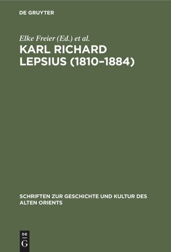 ﻿کارل ریچارد لپسیوس (1810-1884): فایل‌هایی از کنفرانس به مناسبت صدمین سالگرد مرگ او، 10 تا 12 ژوئیه، 1984 در هاله