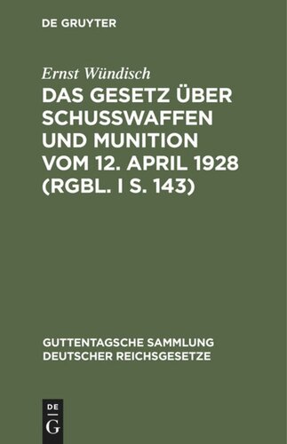 ﻿قانون اسلحه و مهمات 12 آوریل 1928 (RGBl. I p. 143): علاوه بر فرمان اجرایی دولت رایش در 13 ژوئیه 1928 (RGBl. I p. 198) و پروس. فرمان اجرای قانون 7 سپتامبر 1928 (MBli V. S. 925)