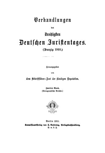 ﻿مجموعه مقالات سی امین روز وکلای آلمان (Danzig 1910): گزارش های استنوگرافیک