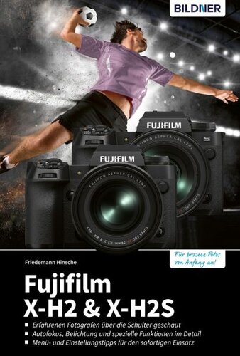 ﻿Fujifilm X-H2 و X-H2s: کتاب کاربردی جامع برای دوربین شما!