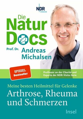 ﻿The Nature Docs - بهترین داروهای من برای مفاصل. استئوآرتریت، روماتیسم و ​​درد: از نویسنده کتاب پرفروش 