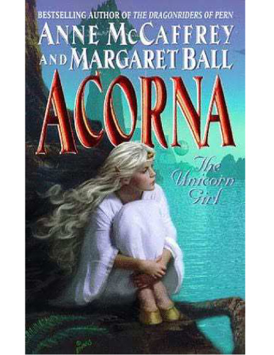 ﻿Acorna: The Unicorn Girl