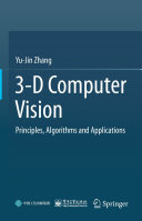 ﻿3-D Computer Vision: اصول، الگوریتم ها و کاربردها