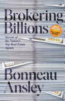 ﻿Brokering Billions: رازهای برترین نمایندگان املاک و مستغلات کشور