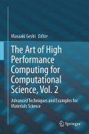 ﻿The Art of High Performance Computing for Computational Science, Vol. 2: تکنیک ها و مثال های پیشرفته برای علم مواد