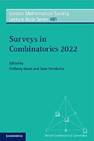 ﻿Surveys in Combinatorics 2022 (مجموعه یادداشت های سخنرانی انجمن ریاضی لندن، سری شماره 481)