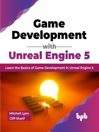 ﻿توسعه بازی با Unreal Engine 5: آموزش اصول توسعه بازی در Unreal Engine 5 (نسخه انگلیسی)